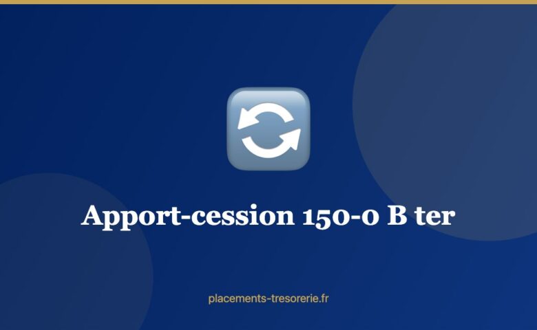Apport-cession 150-0 B ter — illustration